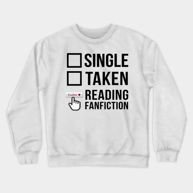 Fanfiction lover Crewneck Sweatshirt by samaritan100